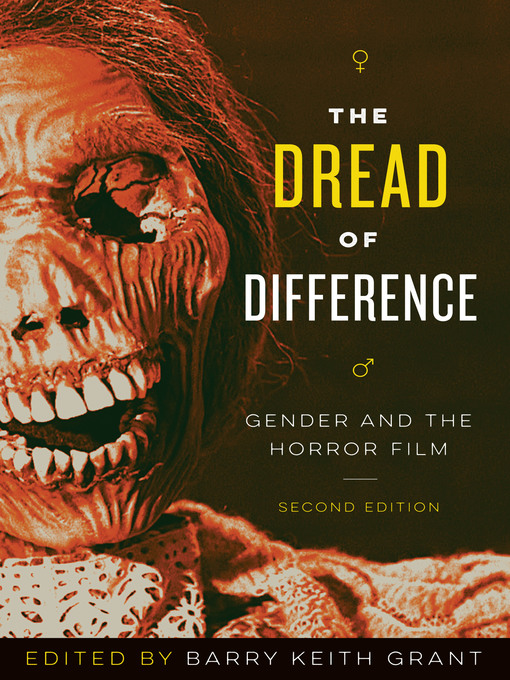 Title details for The Dread of Difference by Barry Keith Grant - Available